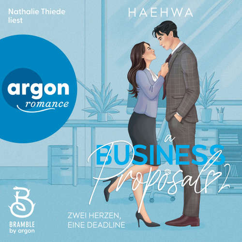 Hoerbuch A Business Proposal 2 - Business Hearts-Reihe - Zwei Herzen, eine Deadline, Band 2 - Haehwa - Nathalie Thiede