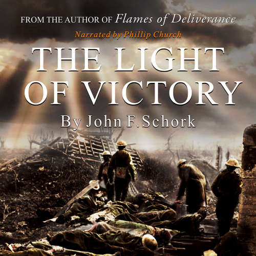 Audiobook The Light of Victory - John F. Schork - Philip Church