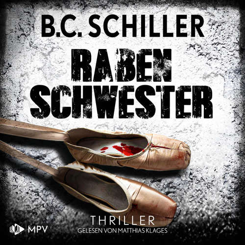 Hoerbuch Rabenschwester - B.C. Schiller - Matthias Klages