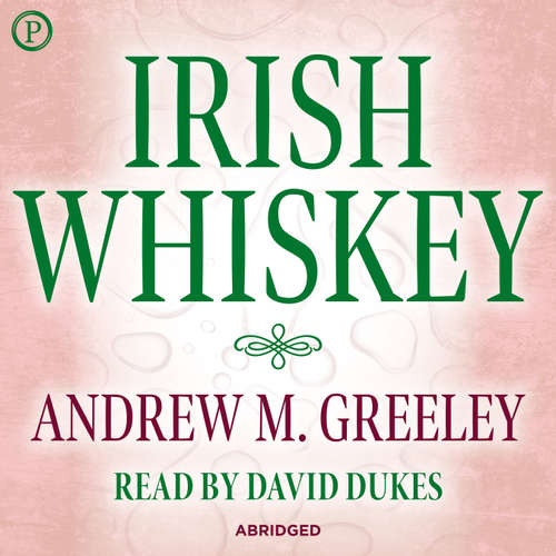Audiobook Irish Whiskey - Andrew M. Greeley - David Dukes