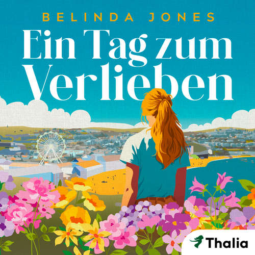 Hoerbuch Ein Tag zum Verlieben - Belinda Jones - Christiane Marx