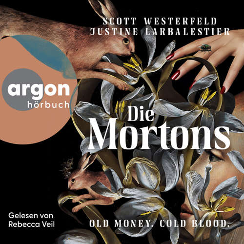 Hoerbuch Die Mortons - Old Money. Cold Blood - Scott Westerfeld - Rebecca Veil