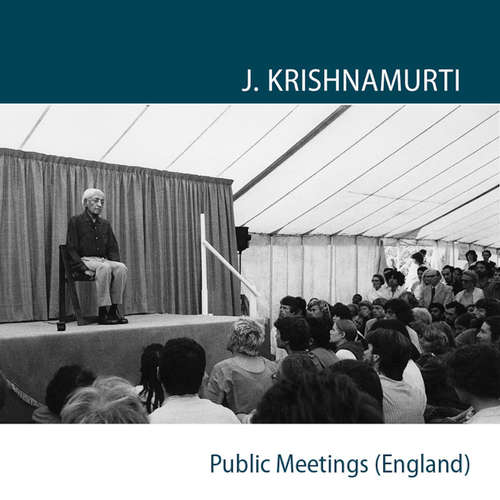 Audiobook Brockwood Park 1969 - Public Talk 4 - Meditation is the beginning of understanding oneself - J. Krishnamurti - J. Krishnamurti
