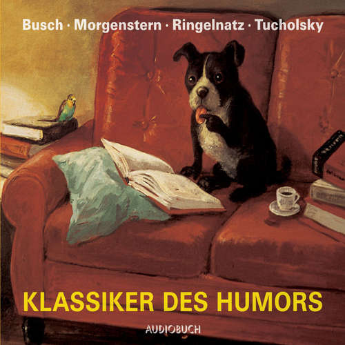 Hoerbuch Klassiker des Humors - Das Beste von Busch, Ringnatz, Morgenstern und Tucholsky - Christian Morgenstern - Frank Arnold Hoerbuch Klassiker des Humors - Das Beste von Busch, Ringnatz, Morgenstern und Tucholsky - Christian Morgenstern - Frank Arnold