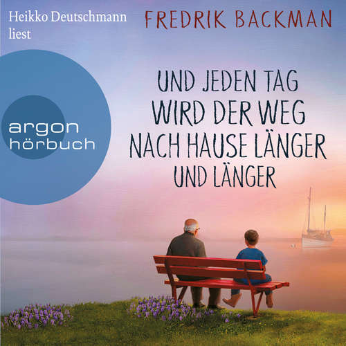 Hoerbuch Und jeden Tag wird der Weg nach Hause länger und länger - Anselm Grün begegnen - Fredrik Backman - Heikko Deutschmann Hoerbuch Und jeden Tag wird der Weg nach Hause länger und länger - Anselm Grün begegnen - Fredrik Backman - Heikko Deutschmann
