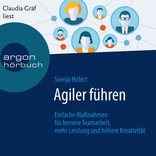 Hoerbuch Agiler führen - Svenja Hofert - Claudia Gräf