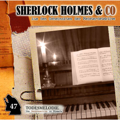 Hoerbuch Sherlock Holmes & Co, Folge 47: Todesmelodie - Markus Duschek - Martin Keßler