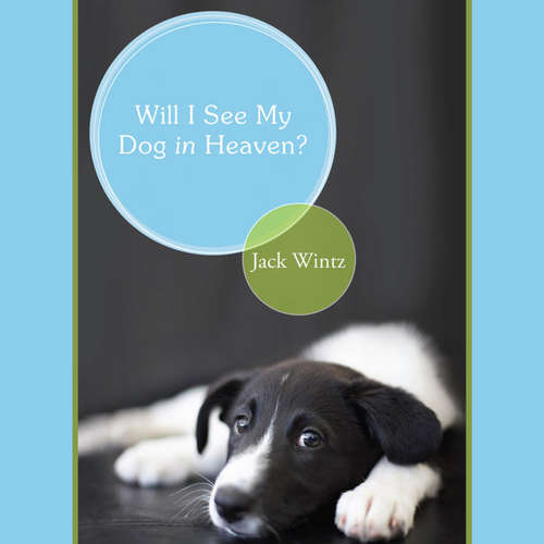 Audiobook Will I See My Dog In Heaven - Friar Jack Wintz - Michelle Rich