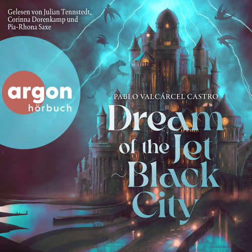 Hoerbuch Dream of the Jet-Black City - Nightmares of Onyxia, Band 1 - Pablo Valcárcel Castro - Julian Tennstedt