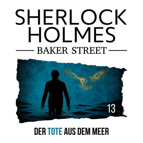 Hoerbuch 13: Der Tote aus dem Meer - Dennis Ehrhardt - Torben Liebrecht