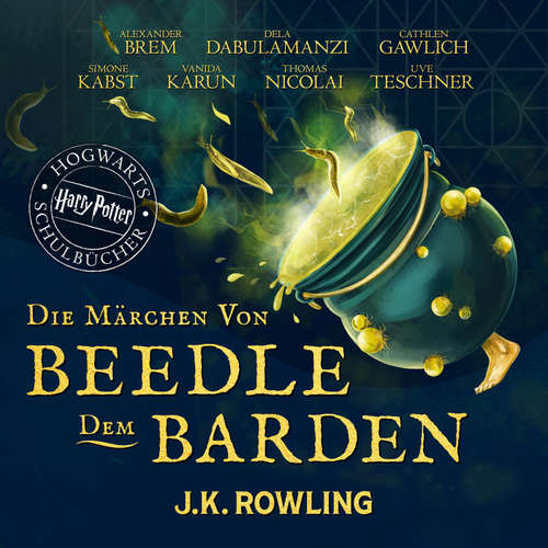 Hoerbuch Die Märchen von Beedle dem Barden - J.K. Rowling - Alexander Brem