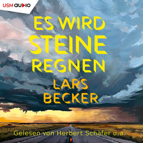 Hoerbuch Es wird Steine regnen - Lars Becker - Josephine Hochbruck