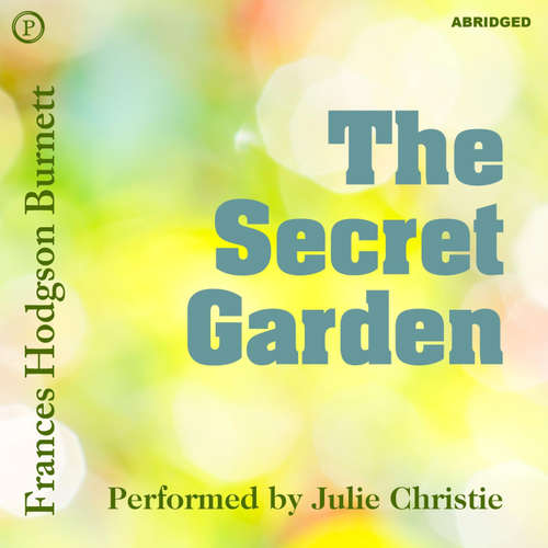 Audiobook The Secret Garden - Frances Hodgson Burnett - Julie Christie