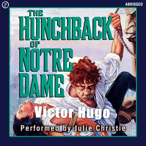 Audiobook The Hunchback of Notre Dame - Victor Hugo - Julie Christie