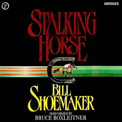 Audiobook Stalking Horse - Bill Shoemaker - Bruce Boxleitner