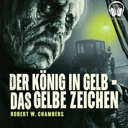 Hoerbuch Das gelbe Zeichen - Robert William Chambers - Benjamin Werner