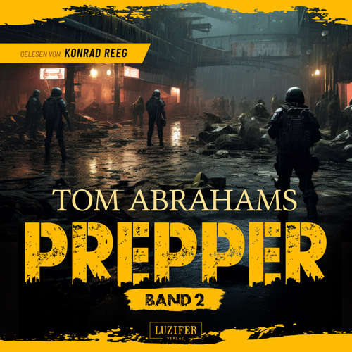 Hoerbuch PREPPER - Band 2 - Tom Abrahams - Konrad Reeg
