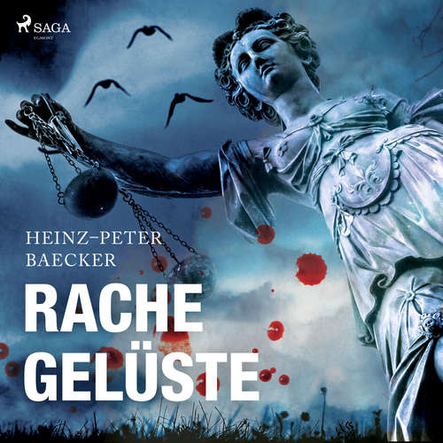 Hoerbuch Rachegelüste - Heinz Peter Baecker - Heinz Peter Baecker Hoerbuch Rachegelüste - Heinz Peter Baecker - Heinz Peter Baecker