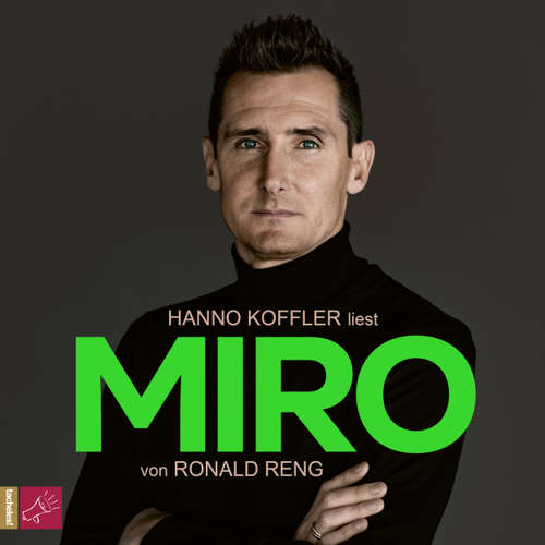 Hoerbuch Miro - Ronald Reng - Hanno Koffler