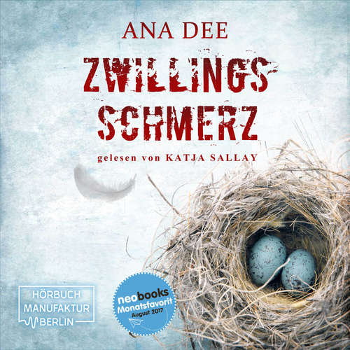 Hoerbuch Zwillingsschmerz - Ana Dee - Katja Sallay Hoerbuch Zwillingsschmerz - Ana Dee - Katja Sallay