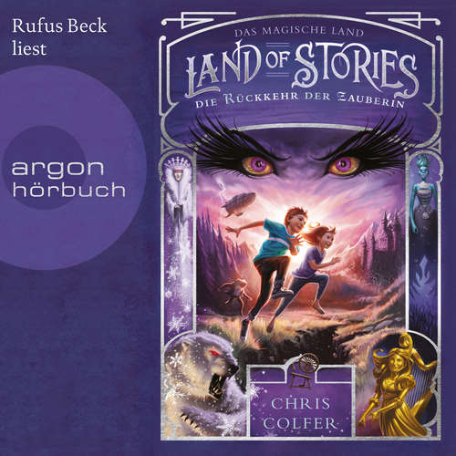 Hoerbuch Die Rückkehr der Zauberin - Land of Stories - Das magische Land 2 - Chris Colfer - Rufus Beck Hoerbuch Die Rückkehr der Zauberin - Land of Stories - Das magische Land 2 - Chris Colfer - Rufus Beck