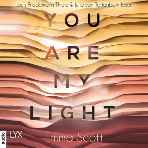 Hoerbuch You Are My Light - Die Novella zu "The Light in Us" - Light-In-Us-Reihe 1.5 - Emma Scott - Louis Friedemann Thiele