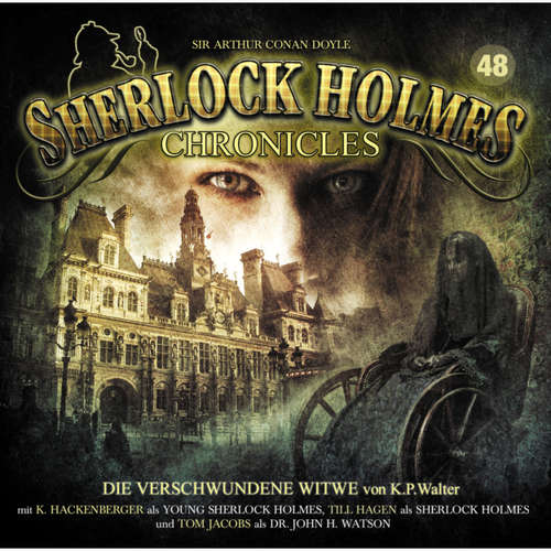 Hoerbuch Sherlock Holmes Chronicles, Folge 48: Die verschwundene Witwe - K. P. Walter - Tom Jacobs