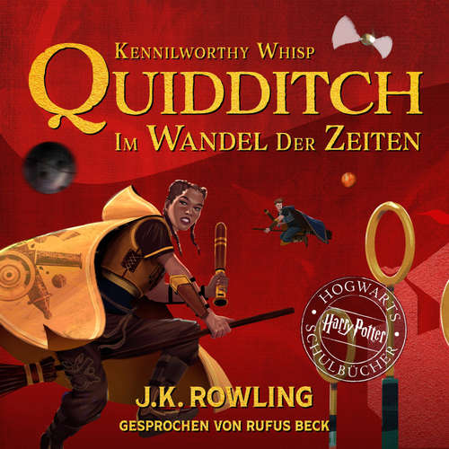 Hoerbuch Quidditch im Wandel der Zeiten - J.K. Rowling - Anne Düe