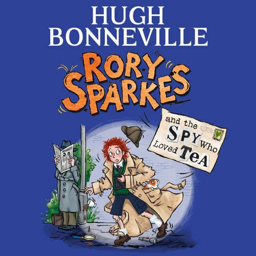 Audiobook Rory Sparkes and the Spy Who Loved Tea - Hugh Bonneville - Hugh Bonneville