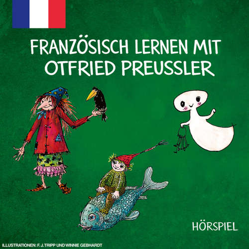 Livre audio Französisch lernen mit der kleinen Hexe, dem kleinen Gespenst und dem kleinen Wassermann -  - Marcus Merkel