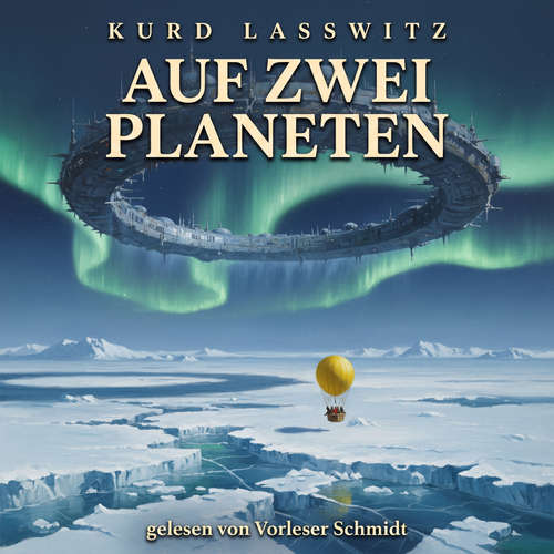Hoerbuch Auf zwei Planeten - Kurd Laßwitz - Vorleser Schmidt (synthetische Stimme)