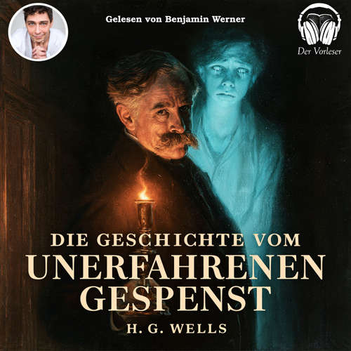 Hoerbuch Die Geschichte vom unerfahrenen Gespenst - H. G. Wells - Benjamin Werner