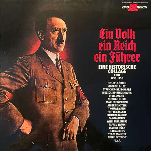Hoerbuch Das III. Reich: Ein Volk, ein Reich, ein Führer - Eine historische Collage, Folge 1: 1933-1938 - John Jahr Verlag (Herausgeber) - Diverse Sprecher