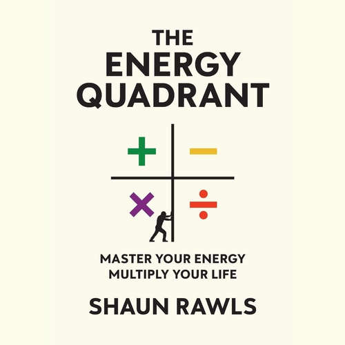 Audiobook The Energy Quadrant - Shaun Rawls - Shaun Rawls