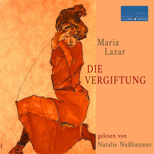 Hoerbuch Die Vergiftung - Maria Lazar - Natalie Nußbaumer