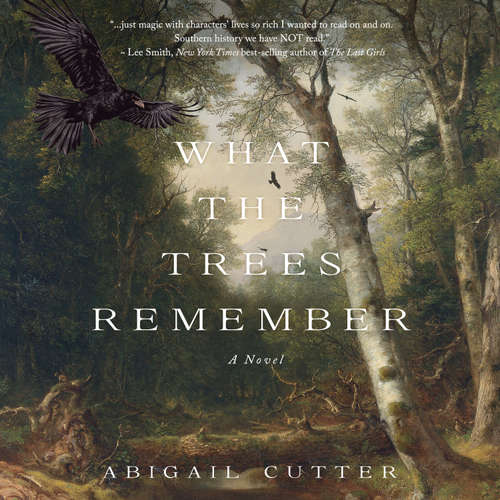 Audiobook What the Trees Remember - Abigail Cutter - Emily Martz