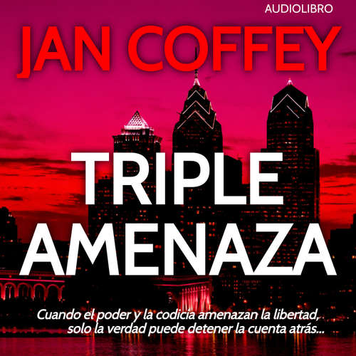 Audiolibro Triple Amenaza - Jan Coffey - Sonia Virtual-Voice
