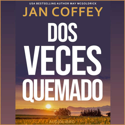 Audiolibro Dos Veces Quemado - Jan Coffey - Sonia Virtual-Voice