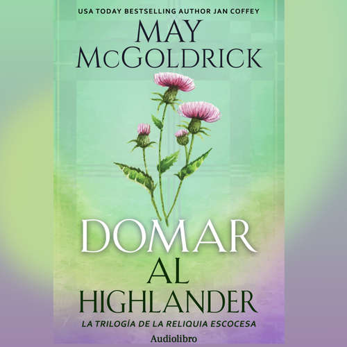 Audiolibro Domar al Highlander - May McGoldrick - Sonia Virtual-Voice