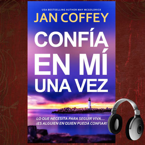 Audiolibro Confía en Mí una Vez - Jan Coffey - Sonia Virtual-Voice