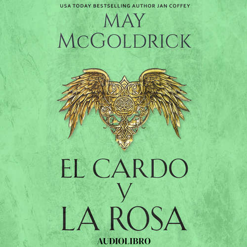 Audiolibro El Cardo y la Rosa - May McGoldrick - Sonia Virtual-Voice