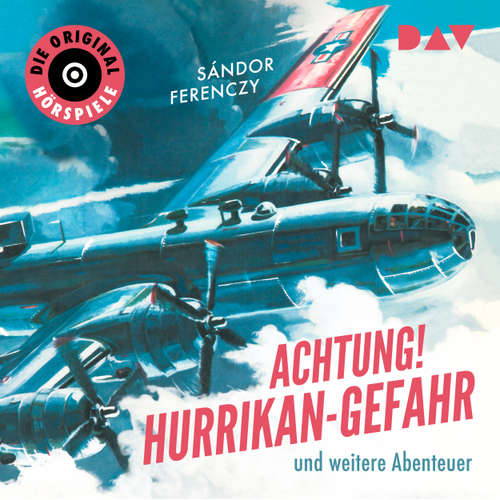 Hoerbuch Achtung! Hurrikan-Gefahr und weitere Abenteuer - Die Original-Hörspiele - Sándor Ferenczy - Hans Irle