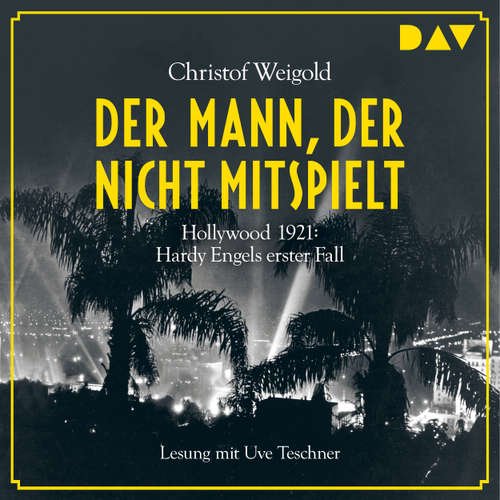Hoerbuch Der Mann, der nicht mitspielt - Christof Weigold - Uve Teschner