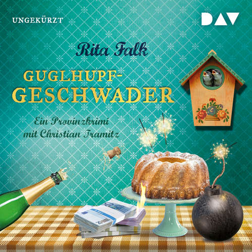 Guglhupfgeschwader. Der zehnte Fall für den Eberhofer - Ein Provinzkrimi