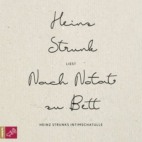 Hoerbuch Nach Notat zu Bett - Heinz Strunks Intimschatulle - Heinz Strunk - Heinz Strunk