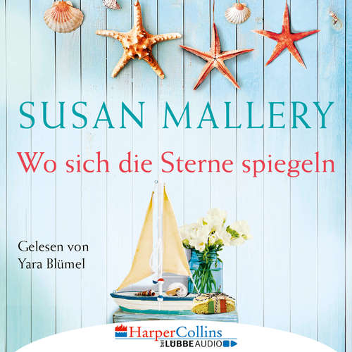 Hoerbuch Wo sich die Sterne spiegeln - Susan Mallery - Yara Blümel Hoerbuch Wo sich die Sterne spiegeln - Susan Mallery - Yara Blümel