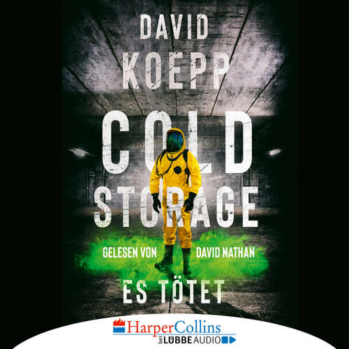 Hoerbuch Cold Storage - Es tötet - David Koepp - David Nathan