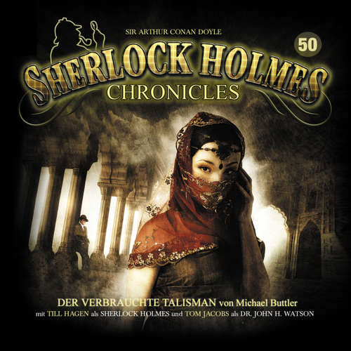 Hoerbuch Sherlock Holmes Chronicles, Folge 50: Der verbrauchte Talisman - Michael Buttler - Tom Jacobs