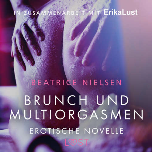 Hoerbuch Brunch und Multiorgasmen: Erotische Novelle - Beatrice Nielsen - Loulou Rosenzweig Hoerbuch Brunch und Multiorgasmen: Erotische Novelle - Beatrice Nielsen - Loulou Rosenzweig