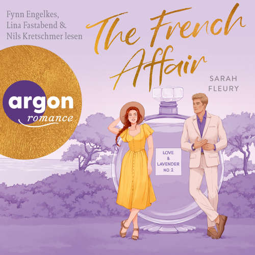 Hoerbuch The French Affair - Love & Lavender, Band 2 - Sarah Fleury - Fynn Engelkes